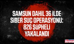 Samsun dahil 36 ilde siber operasyon: 826 şüpheli yakalandı