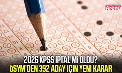 2026 KPSS iptal mi oldu? ÖSYM’den 392 aday için yeni karar