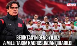 Beşiktaş'ın genç yıldızı A Milli Takım kadrosundan çıkarıldı!