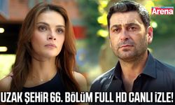 Uzak Şehir 66. bölüm full HD canlı izle!