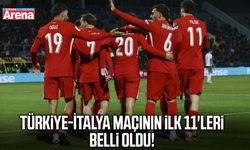Türkiye-İtalya maçının ilk 11'leri belli oldu!