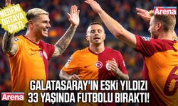 Galatasaray'ın eski yıldızı 33 yaşında futbolu bıraktı!