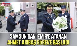 Samsun'dan İzmir'e atanan Ahmet Arıbaş göreve başladı