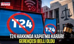 T24 haber sitesi hakkında kapatma kararı