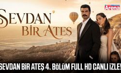 Sevdan Bir Ateş 4. bölüm full HD canlı izle!
