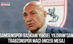 Samsunspor Başkanı Yüksel Yıldırım’dan derbi öncesi mesaj