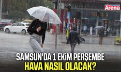 Samsun'da 1 Ekim Perşembe hava nasıl olacak?