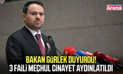 Bakan Gürlek duyurdu! 3 faili meçhul cinayet aydınlatıldı