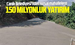 Canik Belediyesi'nden kırsala 150 milyonluk yatırım