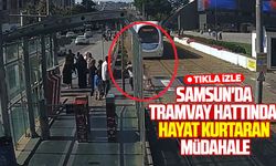 Samsun'da tramvay hattında hayat kurtaran müdahale