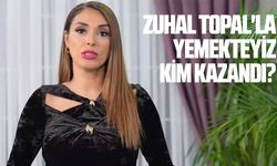 Zuhal Topal'la Yemekteyiz kim kazandı?