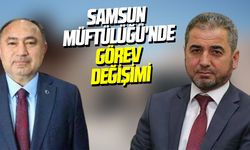 Samsun İl Müftülüğü'ne Hasan Güneş atandı