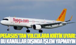 Pegasus'tan yolculara kritik uyarı: Bu kanallar dışında işlem yapmayın