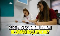 2026 YKS ek tercih dönemi ne zaman başlayacak?