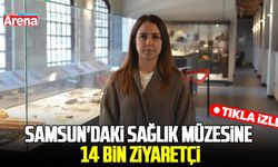 Samsun'daki sağlık müzesine 14 bin ziyaretçi