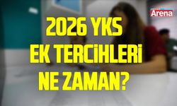 2026 YKS ek tercihleri ne zaman? ÖSYM'den kontenjan bekleniyor