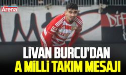 Livan Burcu’dan A Milli Takım mesajı