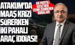 AK Partili Köse'den zehir zemberek iddialar: Atakum'da maaş krizi sürerken iki pahalı araç iddiası