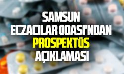 Samsun Eczacılar Odası'ndan prospektüs açıklaması