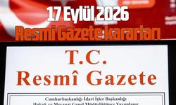 17 Eylül 2026 Resmi Gazete kararları