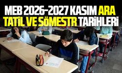 MEB 2026-2027 Kasım ara tatil ve sömestr tarihleri
