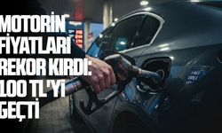Motorin fiyatları rekor kırdı: 100 TL'yi geçti