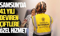Samsun'da 41 yılı deviren çiftlere özel hizmet