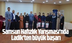 Samsun Hafızlık Yarışması'nda Ladik'ten büyük başarı