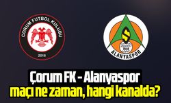 Çorum FK - Alanyaspor maçı ne zaman, saat kaçta, hangi kanalda?