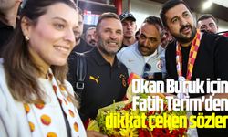 Okan Buruk için Fatih Terim'den dikkat çeken sözler