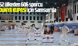 52 ülkeden 606 sporcu dünya kupası için Samsun'da