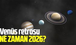 Venüs retrosu ne zaman 2026?