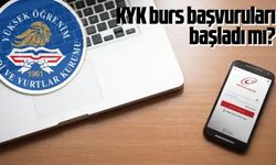 KYK burs başvuruları başladı mı?