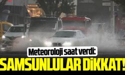 Samsun'da gece saatlerinde kuvvetli sağanak yağış uyarısı