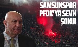 Samsunspor'a PFDK'ya sevk şoku!