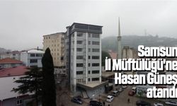 Samsun İl Müftülüğü'ne Hasan Güneş atandı
