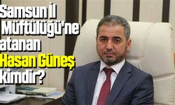Samsun İl Müftülüğü'ne atanan Hasan Güneş kimdir?