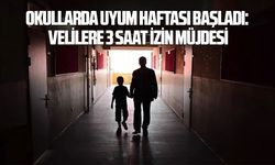 Okullarda uyum haftası başladı: Velilere 3 saat izin müjdesi
