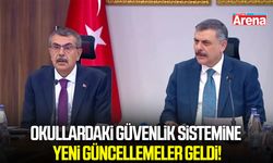 Okullardaki güvenlik sistemine yeni güncellemeler geldi!