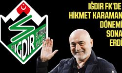 Iğdır FK ile Hikmet Karaman yollarını ayırdı!