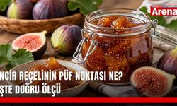 İncir reçelinin püf noktası ne? İşte doğru ölçü