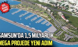 Samsun marina projesinde yeni gelişme