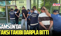Samsun’da taksi takibi darpla bitti: 4 gözaltı
