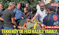 Tekkeköy'de feci kaza,2 yaralı!