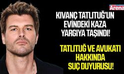 Kıvanç Tatlıtuğ’un evindeki kaza yargıya taşındı! Ünlü oyuncu hakkında suç duyurusu