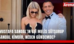 Mustafa Sandal’ın eşi Melis Sütşurup Sandal kimdir, neden gündemde?