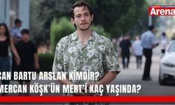 Can Bartu Arslan kimdir? Mercan Köşk’ün Mert’i kaç yaşında?