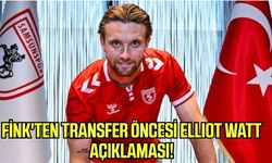 Fink'ten transfer öncesi Elliot Wat açıklaması!