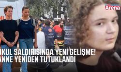 Kahramanmaraşta'ki okul saldırısında saldırganın annesi yeniden tutuklandı