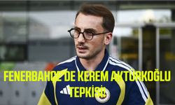 Fenerbahçe'de Kerem Aktürkoğlu tepkisi!